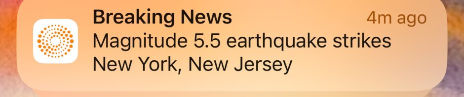 Screenshot announcing two breaking news reports of an earthquake centered in NJ somewhere between a 4.7 and a 5.5 (4.8 was the final tally)